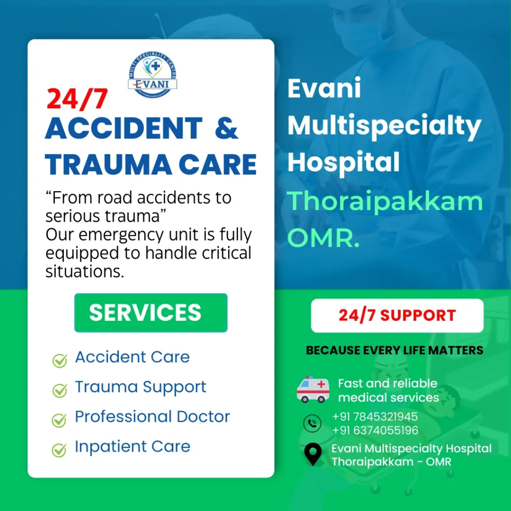24-7-Accident-Trauma-Care-Evani-Hospital-OMR