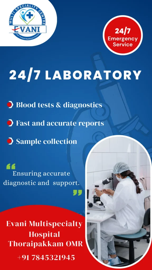 24-7-Laboratory-Evani-Hospital-OMR