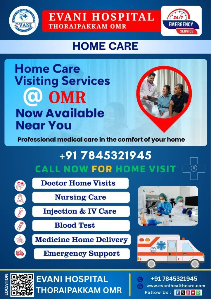 Home-Care-Visiting-Services-Evani-Hospital-Thoraipakkam-OMR-Chennai